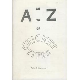 AN A TO Z OF CRICKET TYPES