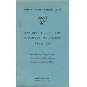A COMPLETE RECORD OF SUSSEX COUNTY CRICKET 1728-1957
