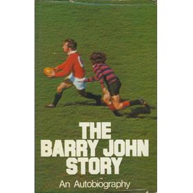 THE BARRY JOHN STORY: AN AUTOBIOGRAPHY