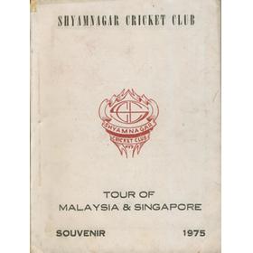 SHYAMNAGAR CRICKET CLUB (HYDERABAD) SOUVENIR 1975 - TOUR OF MALAYSIA AND SINGAPORE