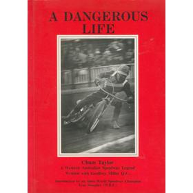 A DANGEROUS LIFE