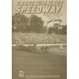 CRYSTAL PALACE SPEEDWAY - THE THRILLS AND SPILLS OF THE 20S AND 30S