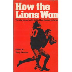 HOW THE LIONS WON: THE STORIES AND SKILLS BEHIND TWO FAMOUS VICTORIES