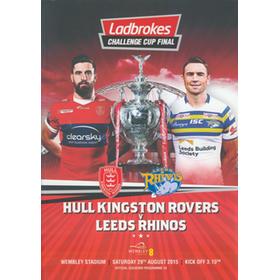HULL KINGSTON ROVERS V LEEDS RHINOS 2015 (CHALLENGE CUP FINAL) RUGBY LEAGUE PROGRAMME