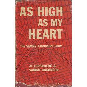 AS HIGH AS MY HEART: THE SAMMY AARONSON STORY