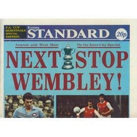 ARSENAL AND WEST HAM UNITED FA CUP SEMI-FINALS 1980: LONDON EVENING STANDARD COLOUR PREVIEW
