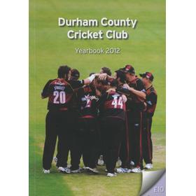 DURHAM COUNTY CRICKET CLUB YEARBOOK 2012