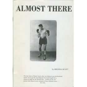 ALMOST THERE - THE TRUE STORY OF HARRY SCOTT
