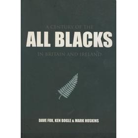 A CENTURY OF THE ALL BLACKS IN BRITAIN AND IRELAND