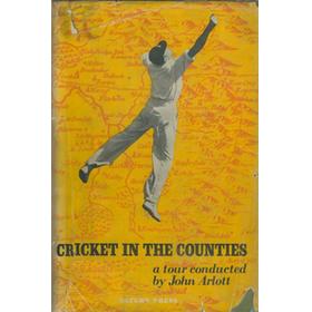 CRICKET IN THE COUNTIES: STUDIES OF THE FIRST-CLASS COUNTIES IN ACTION