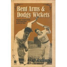 BENT ARMS & DODGY WICKETS - ENGLAND