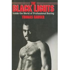 THE BLACK LIGHTS - INSIDE THE WORLD OF PROFESSIONAL BOXING