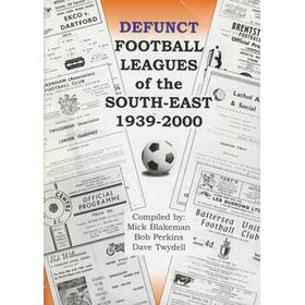 DEFUNCT FOOTBALL LEAGUES OF THE SOUTH-EAST 1939-2000