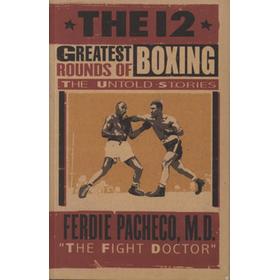 THE 12 GREATEST ROUNDS OF BOXING - THE UNTOLD STORIES