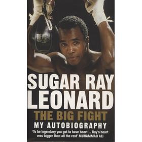 THE BIG FIGHT - MY AUTOBIOGRAPHY
