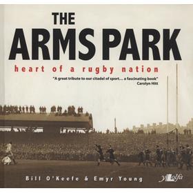 THE ARMS PARK - HEART OF A RUGBY NATION