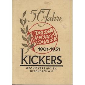 50 FAHRE O.F.C. KICKERS 1901 E.V. - OFFENBACH A.M.