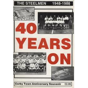 40 YEARS ON - A HISTORY OF CORBY TOWN FOOTBALL CLUB 1948-88