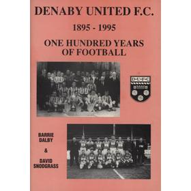 DENABY UNITED F.C. 1895-1995 - ONE HUNDRED YEARS OF FOOTBALL