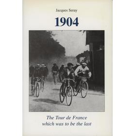 1904 - THE TOUR DE FRANCE WHICH WAS TO BE THE LAST