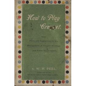 HOW TO PLAY CROQUET. WITH HINTS AND SUGGESTIONS…
