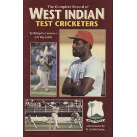 THE COMPLETE RECORD OF WEST INDIAN TEST CRICKETERS