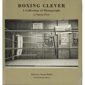 BOXING CLEVER - A COLLECTION OF PHOTOGRAPHS BY SIMON PEAT