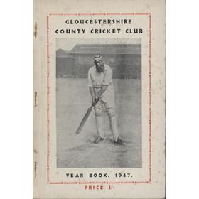 GLOUCESTERSHIRE COUNTY CRICKET  CLUB YEAR BOOK 1947