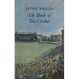 THE BOOK OF TEST CRICKET 1876-1964
