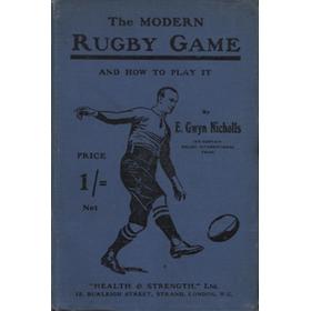 THE MODERN RUGBY GAME. AND HOW TO PLAY IT