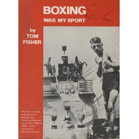 BOXING WAS MY SPORT - THE STORY OF CROYDON BOXERS FROM 1920- IN WORDS AND PICTURES