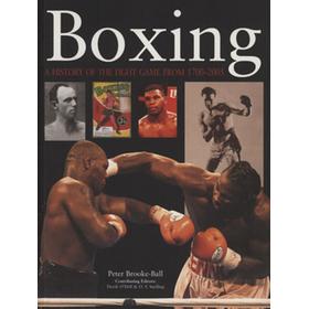 BOXING - A HISTORY OF THE FIGHT GAME FROM 1700-2005