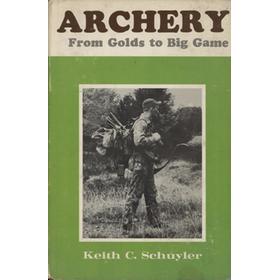 ARCHERY - FROM GOLDS TO BIG GAME