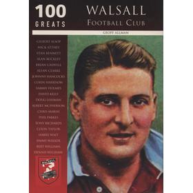 100 GREATS - WALSALL FOOTBALL CLUB