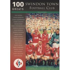 100 GREATS - SWINDON TOWN FOOTBALL CLUB
