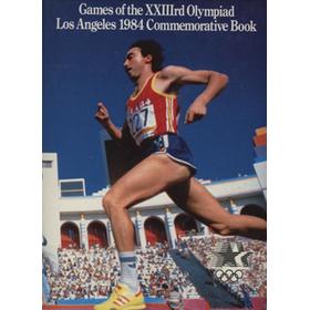 GAMES OF THE XXIIIRD OLYMPIAD, LOS ANGELES 1984 - COMMEMORATIVE BOOK