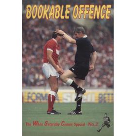 BOOKABLE OFFENCE - THE WHEN SATURDAY COMES SPECIAL NO.2