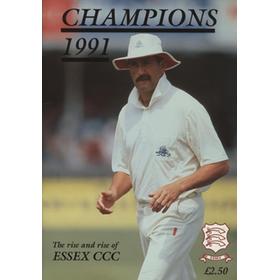 CHAMPIONS 1991 - THE RISE AND RISE OF ESSEX CCC