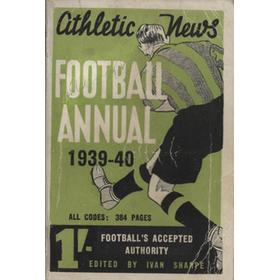 ATHLETIC NEWS FOOTBALL ANNUAL 1939-40