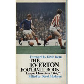 THE EVERTON FOOTBALL BOOK. LEAGUE CHAMPIONS 1969/70