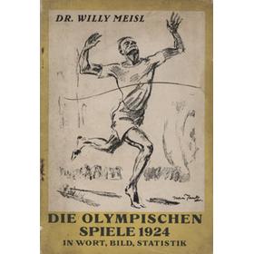 DIE OLYMPISCHEN SPIELE 1924 - IN WORT, BILD, STATISTIK
