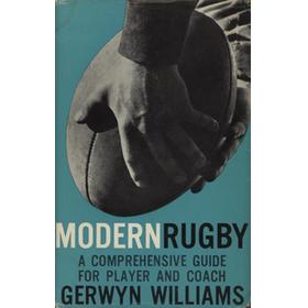 MODERN RUGBY - A COMPREHENSIVE GUIDE FOR PLAYER AND COACH