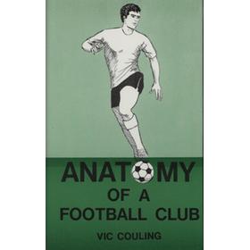 ANATOMY OF A FOOTBALL CLUB. THE HALYCYON YEARS OF HEADINGTON / OXFORD UNITED