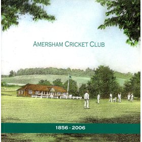 AMERSHAM CRICKET CLUB - 1856-2006