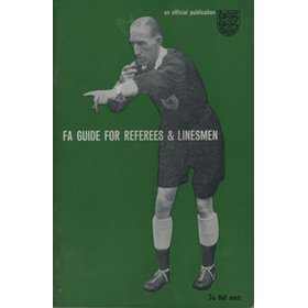 F.A. GUIDE FOR REFEREES AND LINESMEN - AN OFFICIAL F.A. PUBLICATION