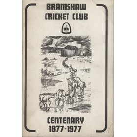 BRAMSHAW CRICKET CLUB - CENTENARY 1877-1977