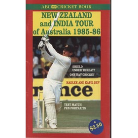 ABC CRICKET BOOK: NEW ZEALAND & INDIA TOUR OF AUSTRALIA 1985-86
