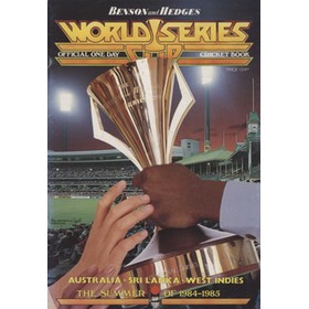 BENSON AND HEDGES WORLD SERIES CUP - OFFICIAL ONE DAY CRICKET BOOK 1984-85