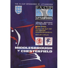 CHESTERFIELD V MIDDLESBROUGH 1997 (F.A. CUP SEMI-FINAL) FOOTBALL PROGRAMME