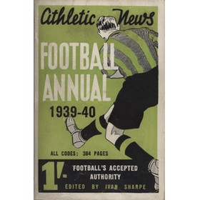 ATHLETIC NEWS FOOTBALL ANNUAL 1939-40